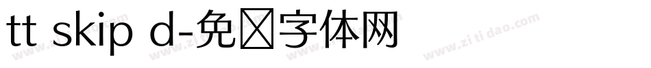 tt skip d字体转换
